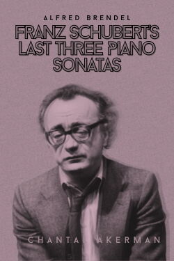 Franz Schubert's Last Three Piano Sonatas (1989)