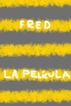FRED: The Movie (2010)