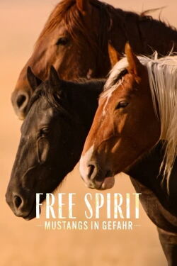 Free Spirit - Mustangs in Gefahr (2022)