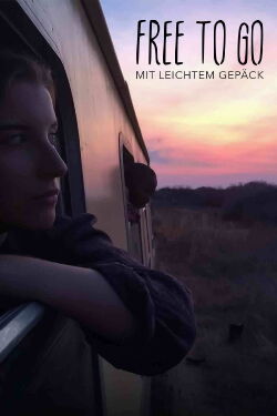 Free to go - Mit leichtem Gepäck (2015)