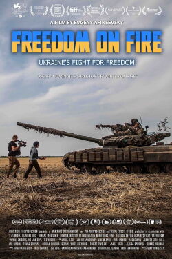 Freedom on Fire: Ukraine’s Fight For Freedom (2022)
