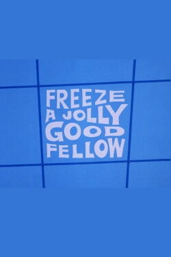 Freeze a Jolly Good Fellow (1973)