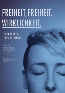 Freiheit, Freiheit, Wirklichkeit (2016)