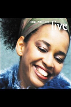 Friend N Fellow - Live (2003)