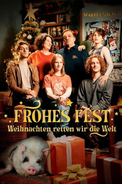 Frohes Fest - Weihnachten retten wir die Welt (2024)