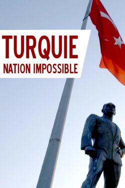 From Atatürk to Erdoğan: Building a Nation (2019)