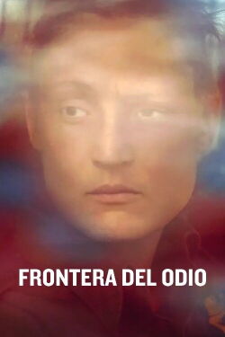Frontera del Odio (2023)