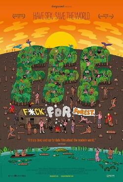 Fuck for Forest (2012)
