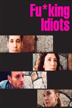 Fucking Idiots (2020)