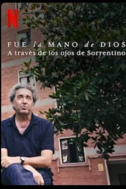Fue la mano de Dios. A través de los ojos de Sorrentino (2021)