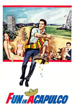 Fun in Acapulco (1963)