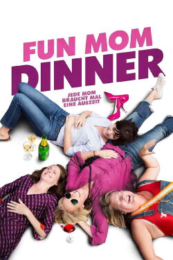 Fun Mom Dinner (2017)