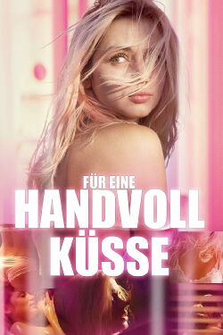 Für eine Handvoll Küsse (2014)