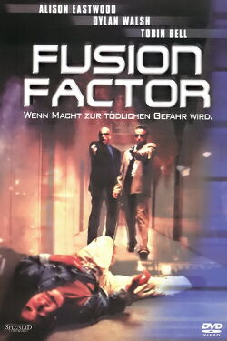 Fusion Factor - Wenn Macht zur tödlichen Gefahr wird (2002)