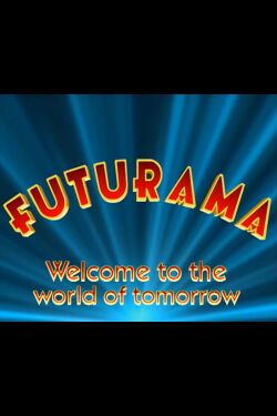 Futurama': Welcome to the World of Tomorrow (1999)