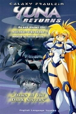Galaxy Fraulein Yuna Returns: Dawn of the Dark Sisters (1996)