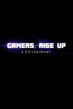 Gamers, Rise Up (2019)