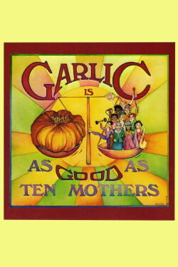 Garlic Is as Good as Ten Mothers (1980)