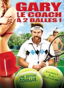 Gary, le coach à 2 balles! (2009)