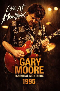 Gary Moore: Live at Montreux 1995 (2007)