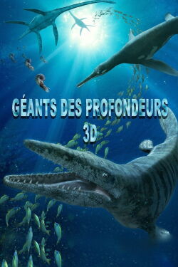 Géants des profondeurs - Une aventure préhistorique (2007)