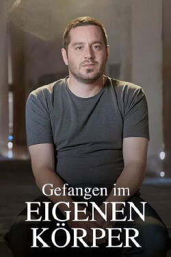 Gefangen im eigenen Körper - 44 Stunden zwischen Leben und Tod (2023)