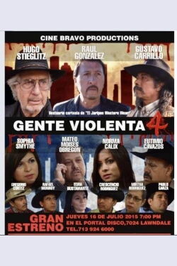 Gente violenta 4 (2015)