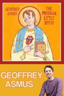 Geoffrey Asmus: The Prodigal Little Bitch (2021)