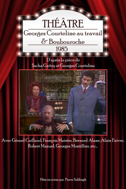 Georges Courteline au travail & Boubouroche (1985)