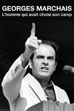 Georges Marchais, l’homme qui avait choisi son camp (2022)