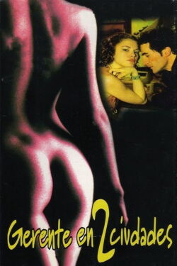 Gerente en dos ciudades (2003)