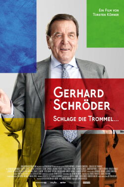 Gerhard Schröder: Schlage die Trommel (2020)