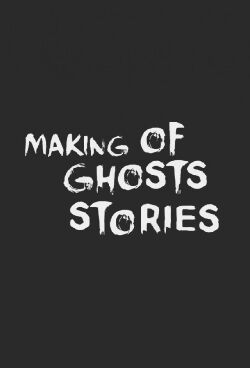 Ghost Stories: The Curious Tales of the Making of Ghost Story (2009)