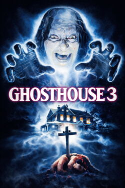 Ghosthouse 3 - Haus der verlorenen Seelen (1989)