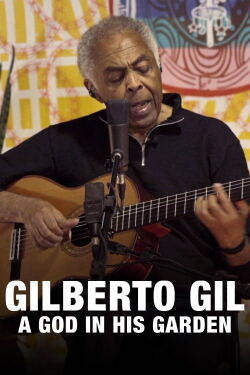 Gilberto Gil: Um Deus em seu Jardim (2021)