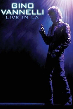 Gino Vannelli - Live In LA (2015)