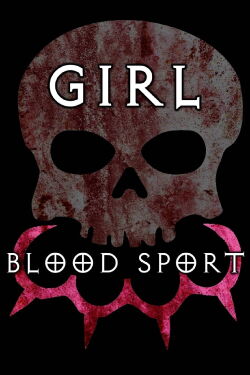 Girl Blood Sport (2020)