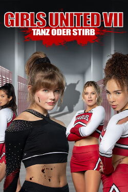 Girls United VII - Tanz oder Stirb (2022)
