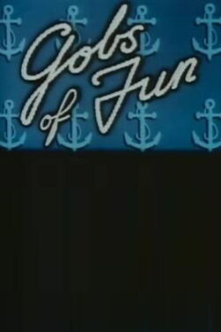 Gobs of Fun (1950)
