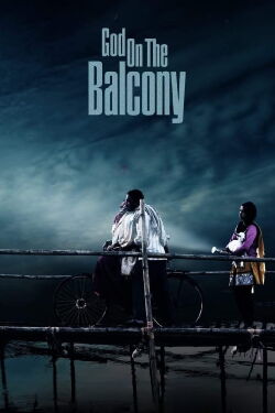 God On The Balcony (2021)