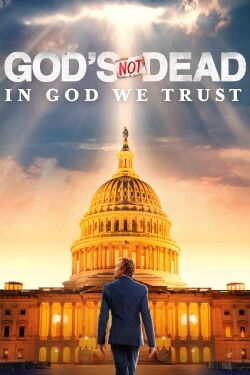 God's Not Dead: In God We Trust (2024)