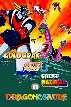 Goldorak, Getter Robot G, Great Mazinger contre Le Dragonosaure (1976)