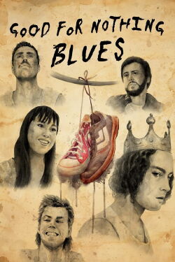 Good for Nothing Blues (2022)