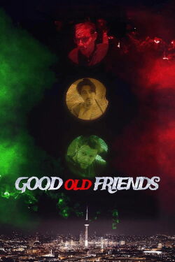 Good Old Friends (2021)