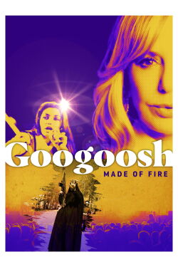 Googoosh: Made of Fire (2024)