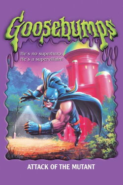Goosebumps: Attack of the Mutant (1996)