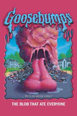 Goosebumps: The Blob That Ate Everyone (1997)
