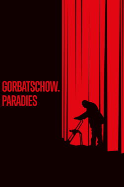 Gorbatschow. Paradies (2021)