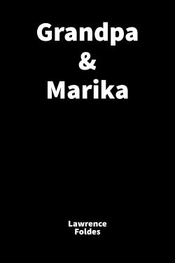 Grandpa & Marika (1975)