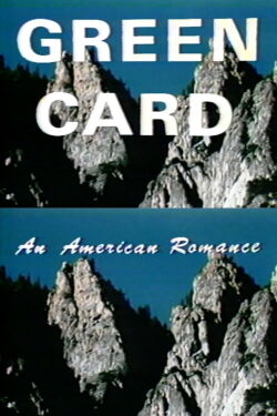 Green Card: An American Romance (1982)
